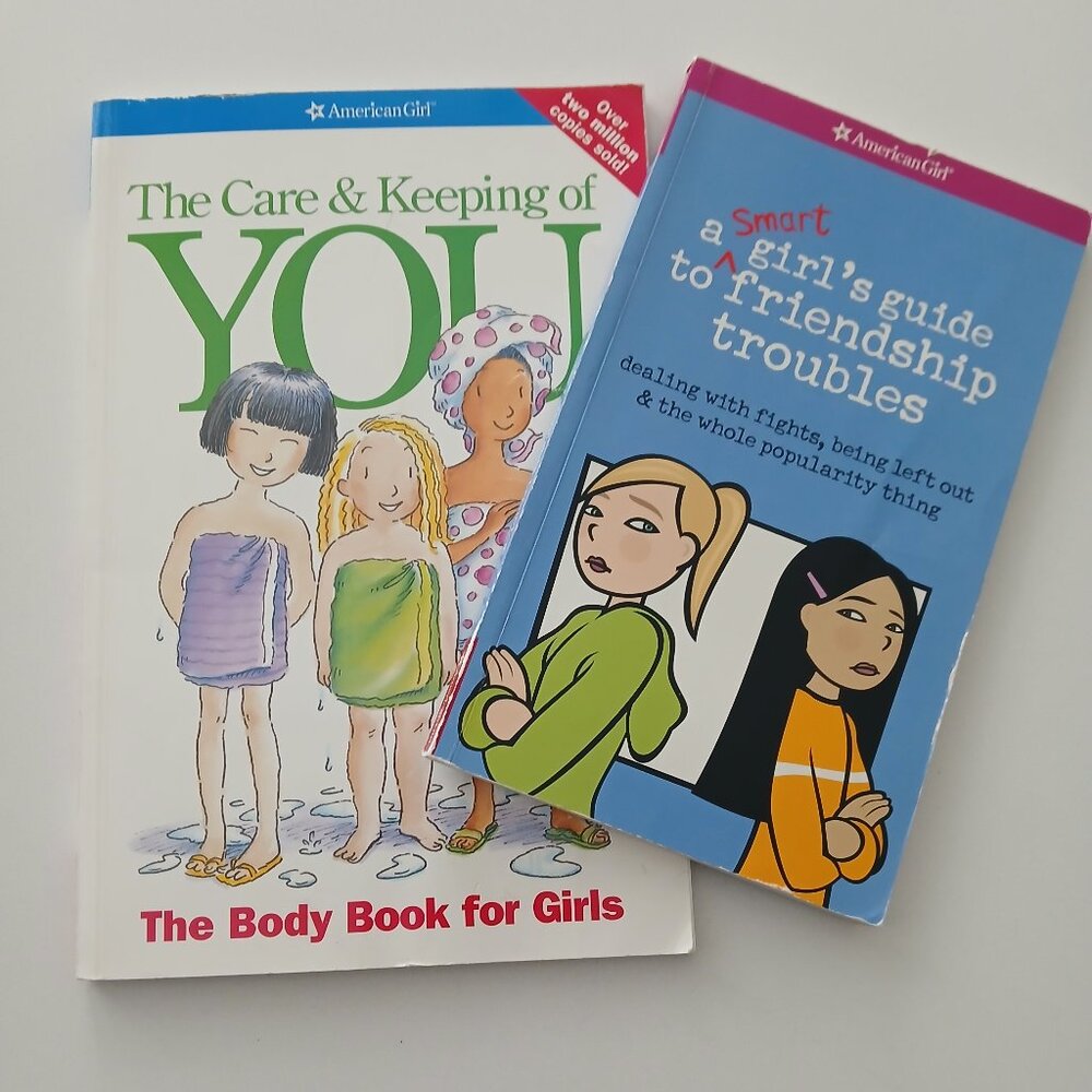 American Girl Books- The Care & Keeping of You & Girls Guide